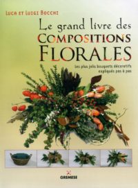 Le grand livre des compositions florales-0