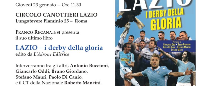 Presentazione Lazio I Derby della Gloria