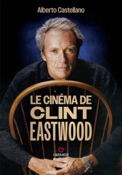 Le cinéma de Clint Eastwood